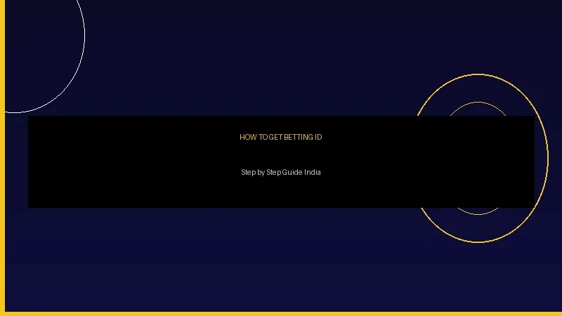 How to get betting ID online India